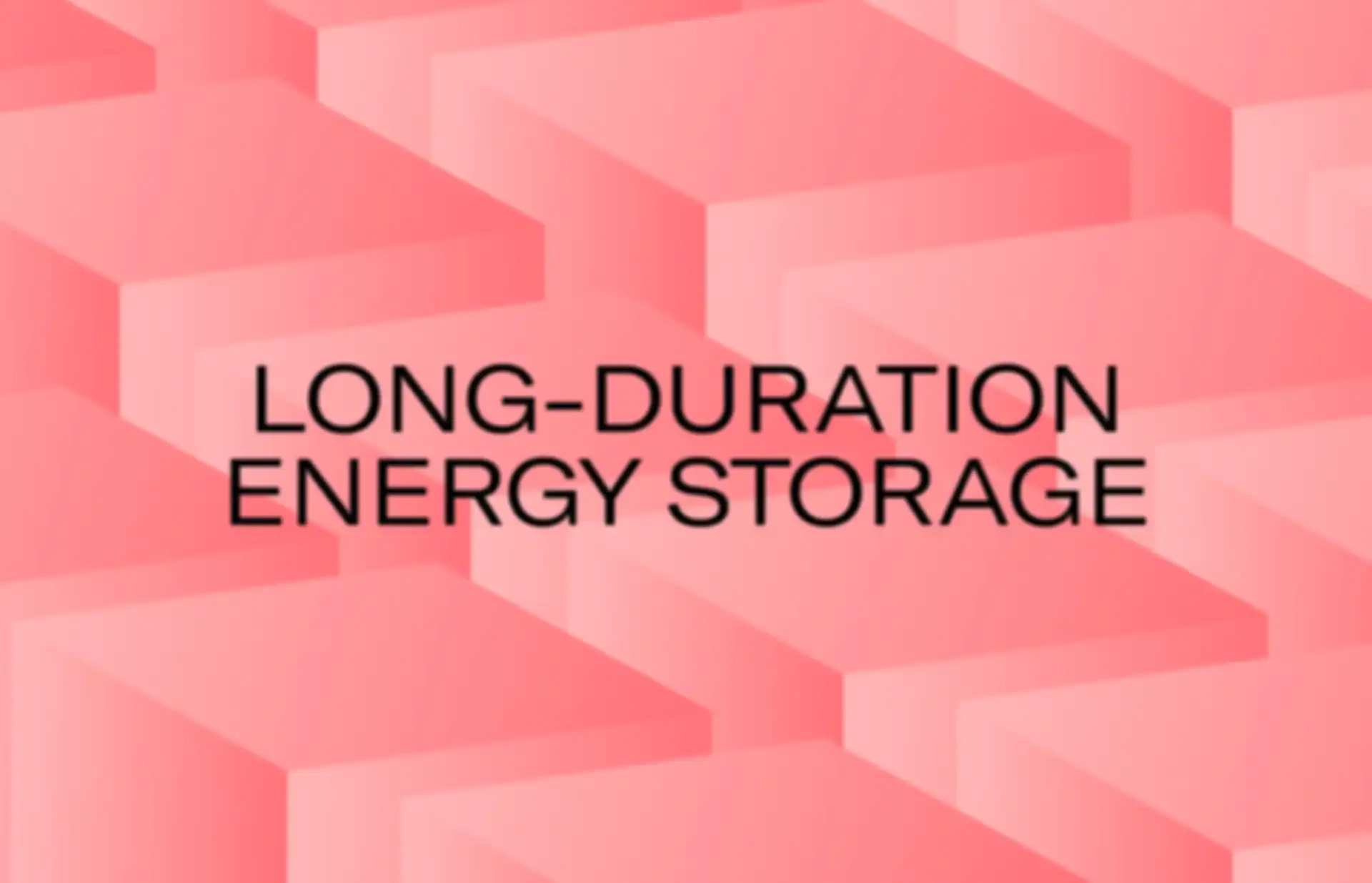 Abstrakte Visualisierung mit roten rechtwinklingen Formen. Mittig der Schriftzug "Long-Duration Energy Storage".
