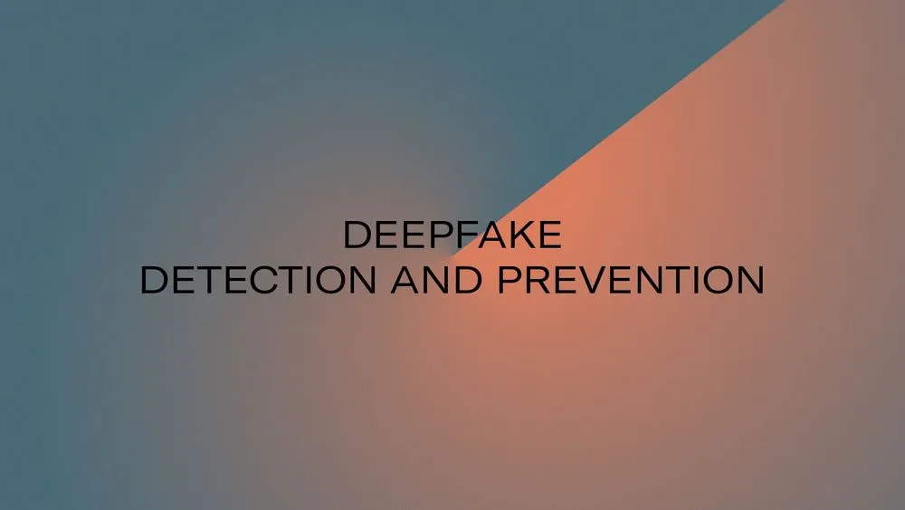 KEYVISUAL DEEPFAKE DETECTION AN PREVENTION